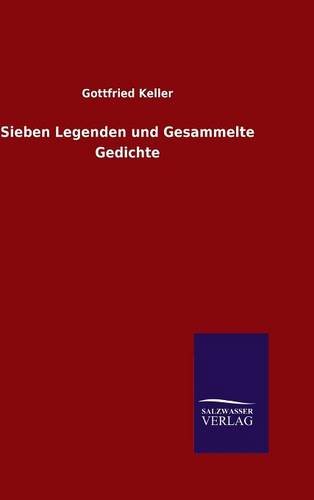 Sieben Legenden und Gesammelte Gedichte