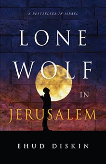 Lone Wolf in Jerusalem