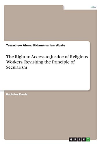 The Right to Access to Justice of Religious Workers. Revisiting the Principle of Secularism