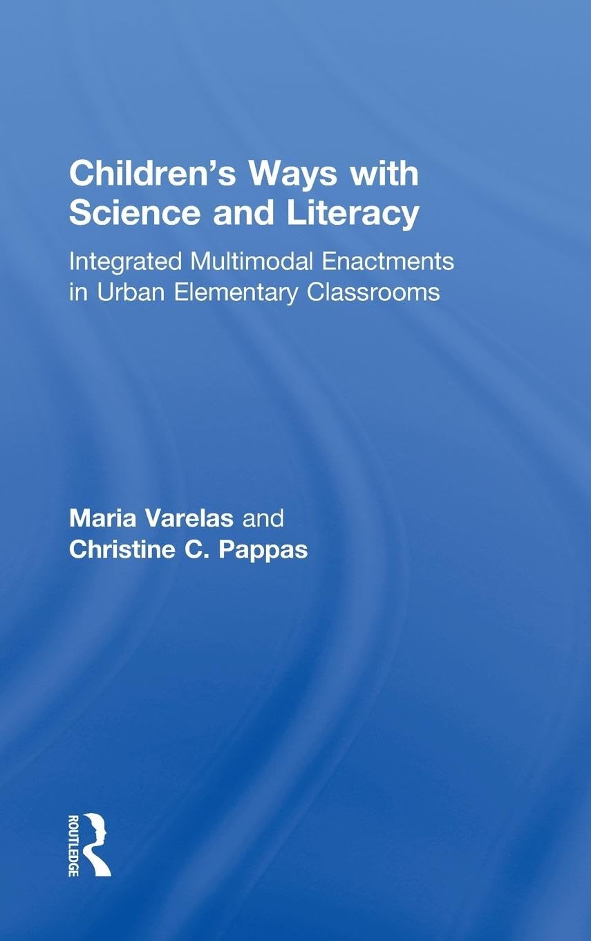 Children's Ways with Science and Literacy: Integrated Multimodal Enactments in Urban Elementary Classrooms
