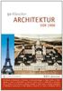 50 Klassiker Architektur vor 1900. Vom Parthenon bis zum Eiffelturm: Vom Parthenon zum Eiffelturm