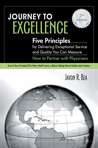 Journey to Excellence: Five Principles for Delivering Exceptional Service and Quality You Can Measure