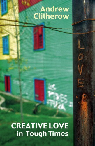 Creative Love in Tough Times