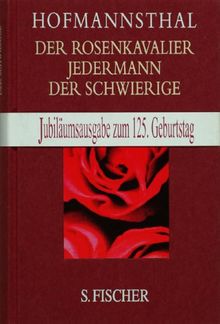 Der Rosenkavalier, Jedermann, Der Schwierige