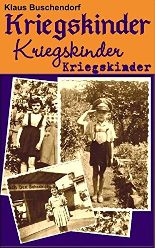 Kriegskinder: ... nach dem II. Weltkrieg
