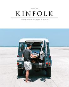 Kinfolk, Volume Nine: Discovering New Things to Cook, Make and Do