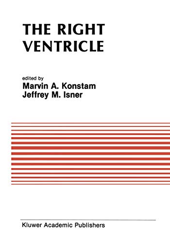 The Right Ventricle (Developments in Cardiovascular Medicine, 83, Band 83)