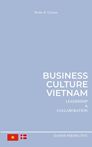 Business Culture Vietnam: Leadership and Collaboration