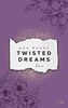 Twisted Dreams (Twisted-Reihe, Band 1)