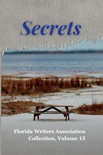 Secrets: Florida Writers Association Collection, Volume 15