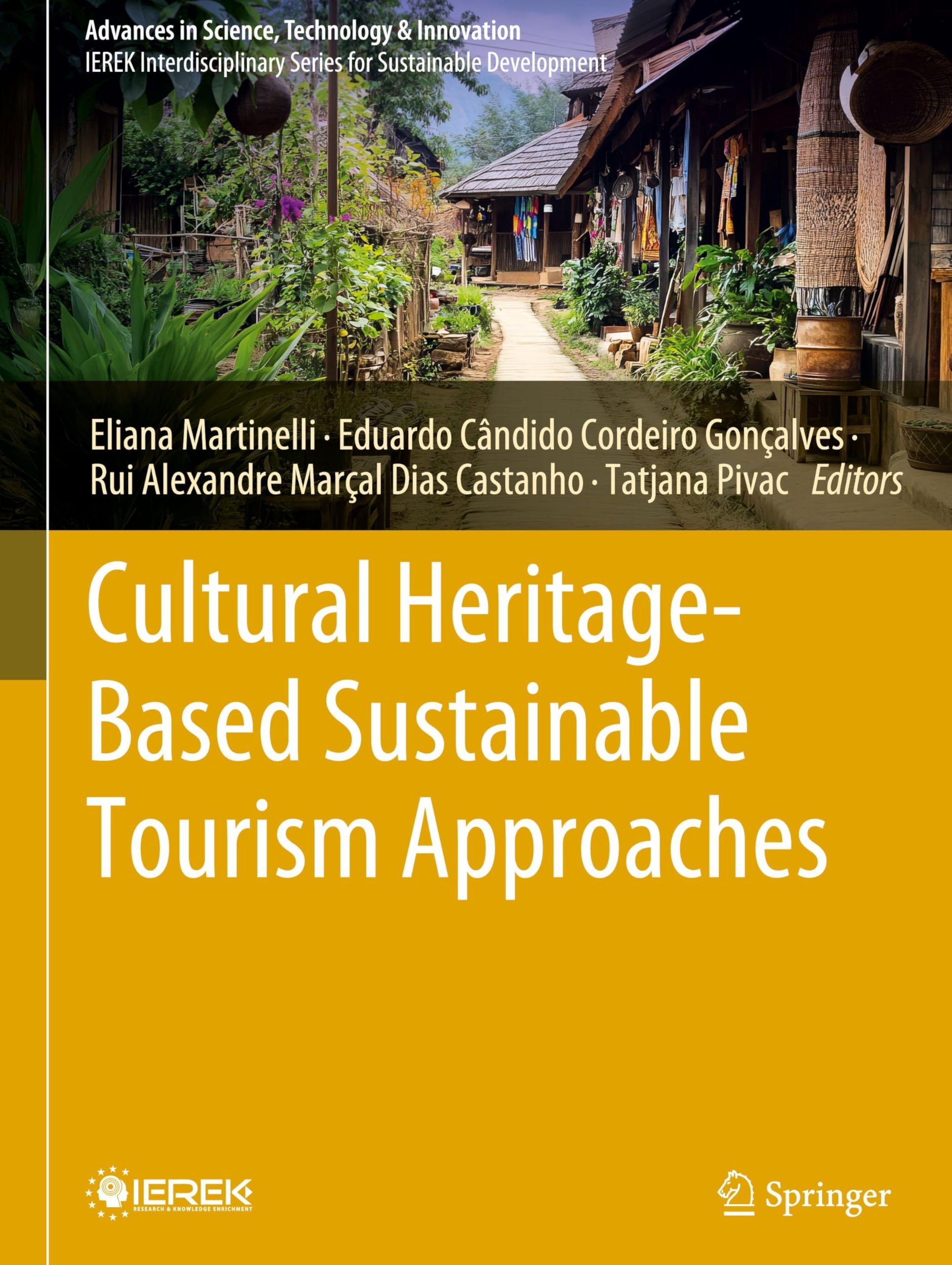 Cultural Heritage-Based Sustainable Tourism Approaches (Advances in Science, Technology & Innovation)