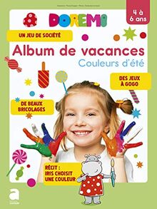 Album vacances ete 2019 - doremi 4-6 ans: couleurs d'ete