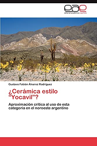 ¿Cerámica estilo “Yocavil”?: Aproximación crítica al uso de esta categoría en el noroeste argentino