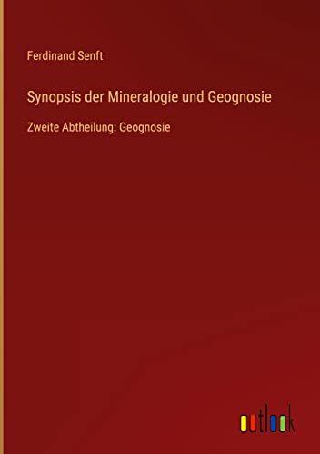 Synopsis der Mineralogie und Geognosie: Zweite Abtheilung: Geognosie
