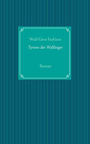 Tyrone der Walfänger: Roman