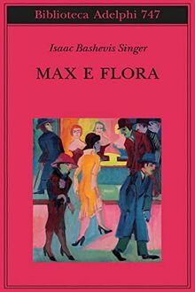 Max e Flora by Singer, Isaac Bashevis | Book | condition very good