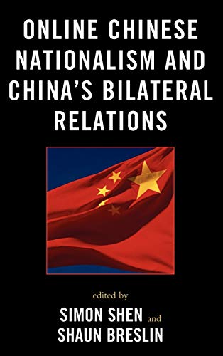 Online Chinese Nationalism and China's Bilateral Relations (Challenges Facing Chinese Political Development)