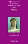 Hypnotherapie. Aufbau, Beispiele, Forschungen