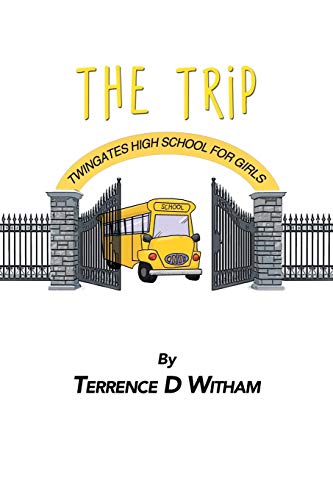 Twingates High School (the Trip)