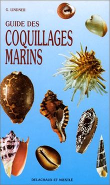 GUIDE DES COQUILLAGES MARINS. Description, répartition, systématique, 2ème édition 1989 (Titre Retire du)