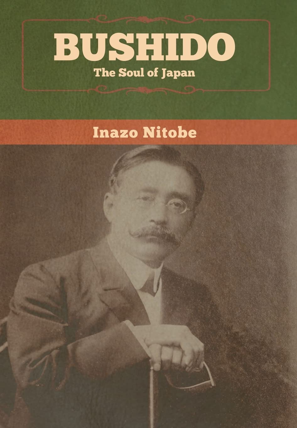 Inazo Nitobe Bushido, The Soul Of Japan