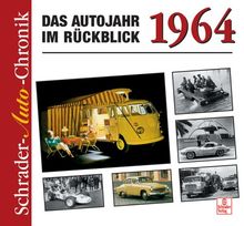 1964 - Das Autojahr im Rückblick (Schrader Auto Chronik)