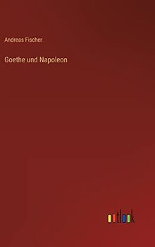 Goethe und Napoleon