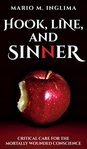Hook, Line, and Sinner: Critical Care for the Mortally Wounded Conscience
