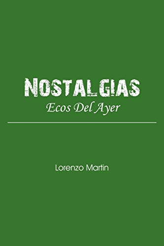 Nostalgias: Ecos Del Ayer