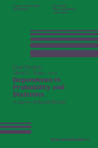 Dependence in Probability and Statistics: A Survey of Recent Results (Progress in Probability) (German Edition) (Progress in Probability, 11, Band 11)