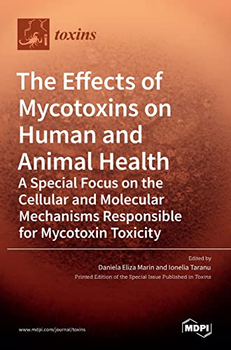 The Effects of Mycotoxins on Human and Animal Health-a Special Focus on the Cellular and Molecular Mechanisms Responsible for Mycotoxin Toxicity