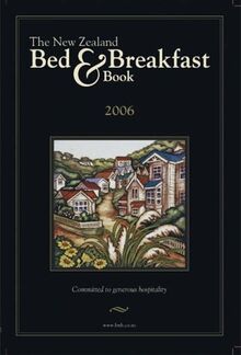 The New Zealand Bed and Breakfast Book 2006 (B&B's)