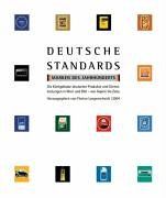 Deutsche Standards. Marken des Jahrhunderts - Produkte und Objekte in Deutschland, die als prominenter Teil für das Ganze stehen, von Aspirin bis Zeiss, in Bild und Wort