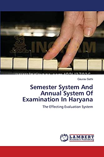 Semester System And Annual System Of Examination In Haryana: The Effecting Evaluation System