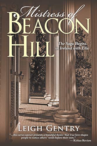 Mistress of Beacon Hill: The Saga Begins in Ireland with Ella