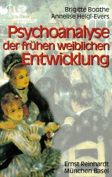 Psychoanalyse der frühen weiblichen Entwicklung