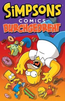 Simpsons Comics: Bd. 23: Durchgedreht