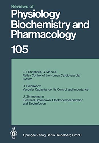 Reviews of Physiology, Biochemistry and Pharmacology (Reviews of Physiology, Biochemistry and Pharmacology, 105, Band 105)