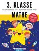 3. Klasse Mathe - Das umfangreiche, bunte Übungsheft für gute Noten: 800+ spannende Aufgaben zum Rechnen - Von Mathematik-Lehrern empfohlen (3. Klasse Übungshefte für gute Noten)