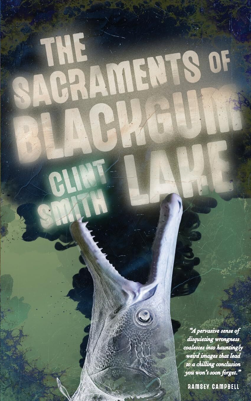 The Sacraments of Blackgum Lake