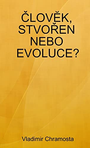 ¿LOV¿K, STVO¿EN NEBO EVOLUCE?