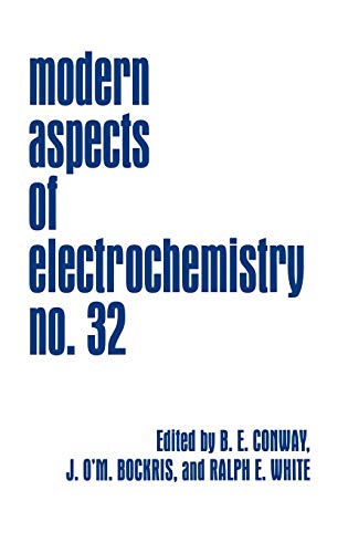 Modern Aspects of Electrochemistry (Modern Aspects of Electrochemistry, 32, Band 32)