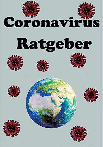 Der Coronavirus Ratgeber