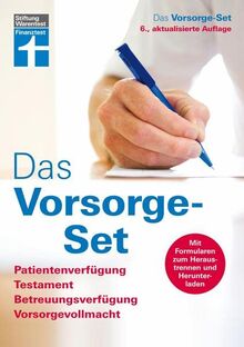 Das Vorsorge-Set: Patientenverfügung, Testament, Betreuungsverfügung, Vorsorgevollmacht