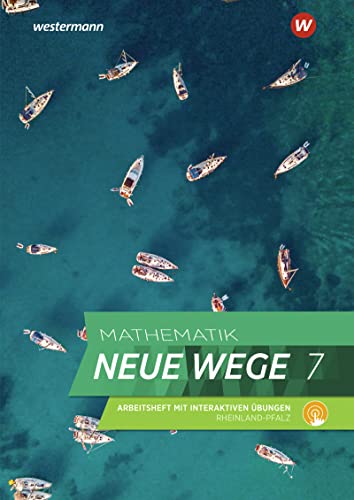 Mathematik Neue Wege SI - Ausgabe 2022 für Rheinland-Pfalz: Arbeitsheft 7 mit interaktiven Übungen: Sekundarstufe 1 - Ausgabe 2022