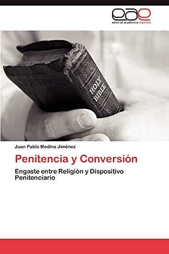 Penitencia y Conversión: Engaste entre Religión y Dispositivo Penitenciario