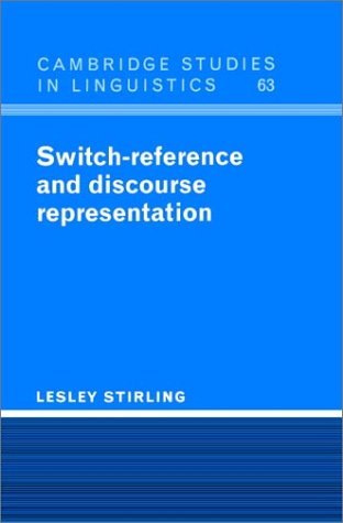 Switch-Reference and Discourse Representation (Cambridge Studies in Linguistics, Band 63)