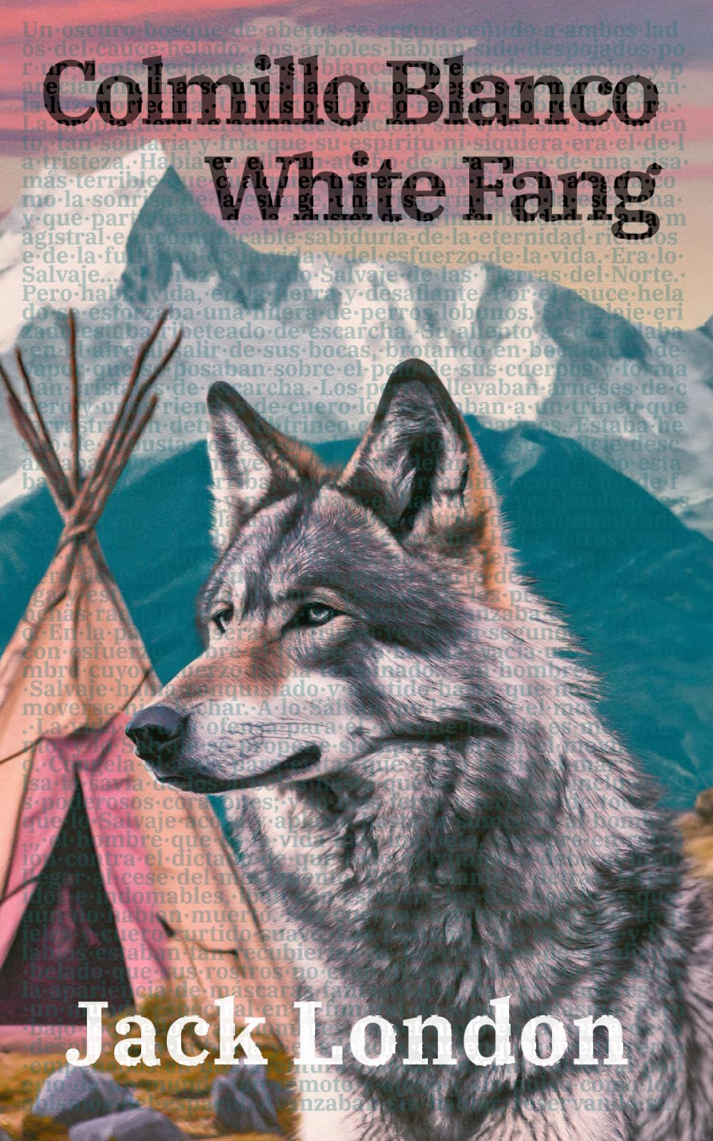 Colmillo Blanco - White Fang: Texto paralelo bilingüe - Bilingual edition: Inglés - Español / English - Spanish (Ediciones Bilingües, Band 39)