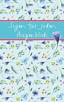 Segen für jeden Augenblick (Eschbacher Mini Präsent)
