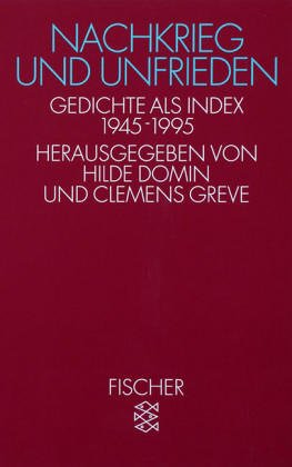 Nachkrieg und Unfrieden: Gedichte als Index 1945 - 1995: Gedichte als Index 1945-1995